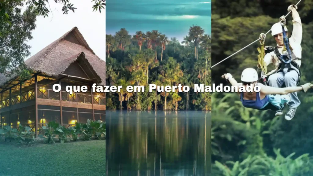 O que fazer em Puerto Maldonado